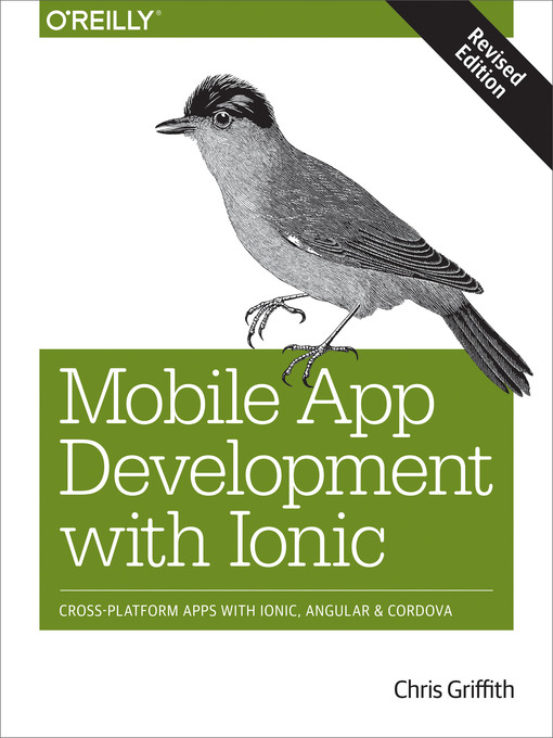 Title details for Mobile App Development with Ionic, Revised Edition by Chris Griffith - Available